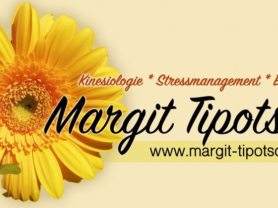 Kinesiologie *Stressmanagement* Energetik - Margit Tipotsch