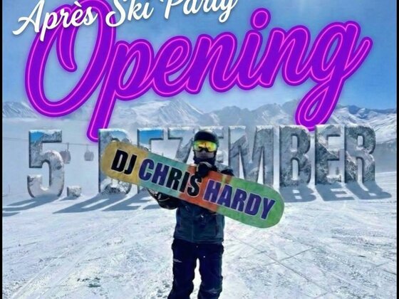 Opening Après Ski Party mit DJ Chris Hardy